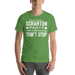 Ain't no party like a scranton party Unisex t-shirt